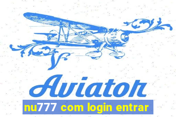 nu777 com login entrar