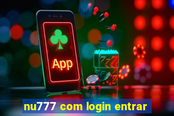 nu777 com login entrar