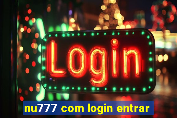 nu777 com login entrar