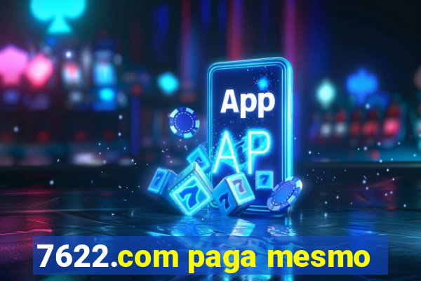 7622.com paga mesmo