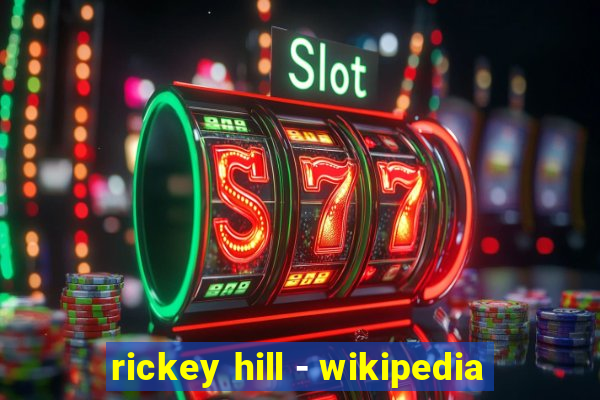 rickey hill - wikipedia