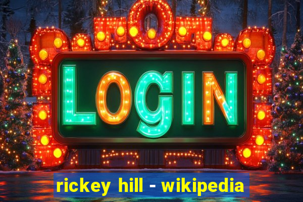 rickey hill - wikipedia