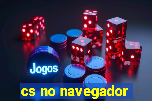 cs no navegador