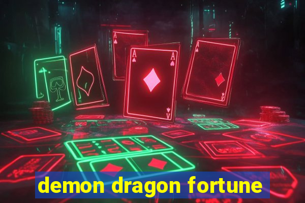 demon dragon fortune