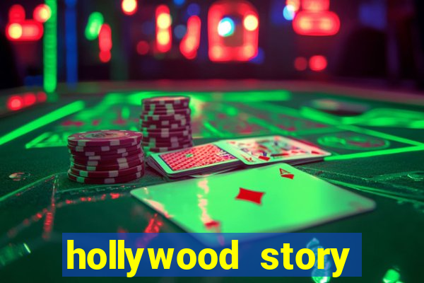 hollywood story dinheiro infinito