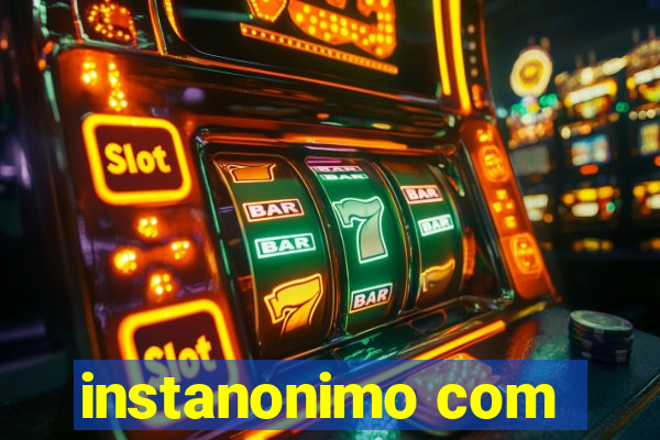 instanonimo com