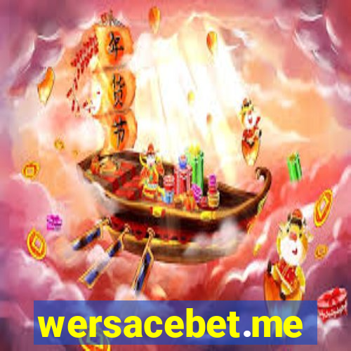 wersacebet.me