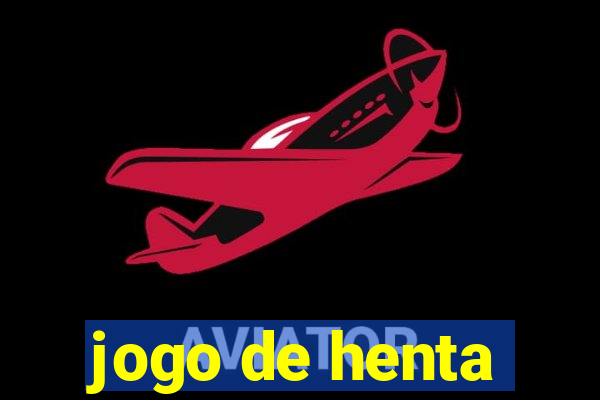 jogo de henta