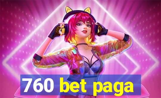 760 bet paga