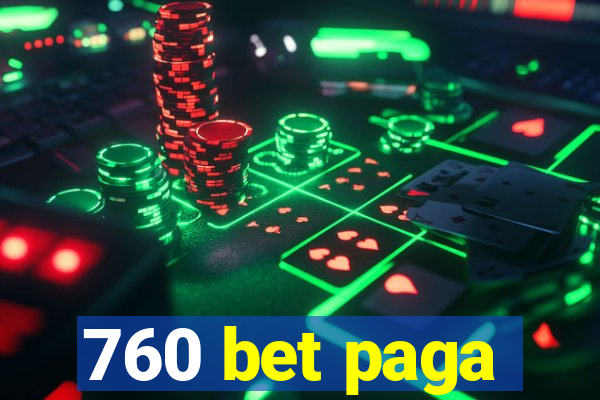 760 bet paga