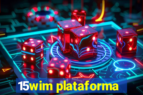 15wim plataforma