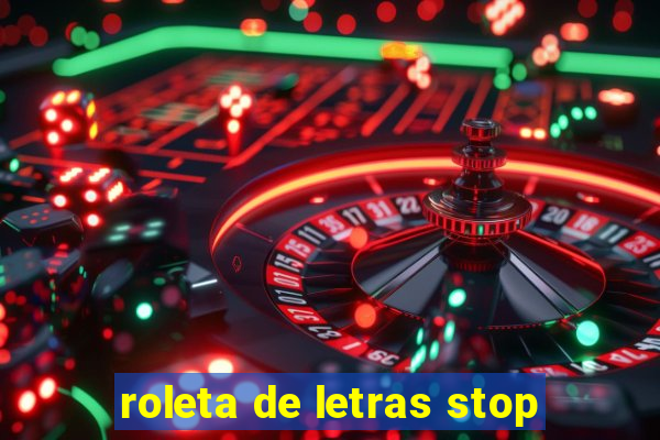 roleta de letras stop