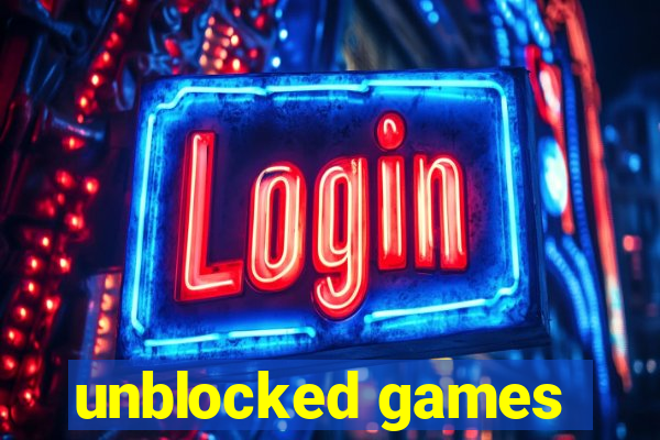 unblocked games