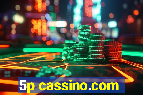 5p cassino.com