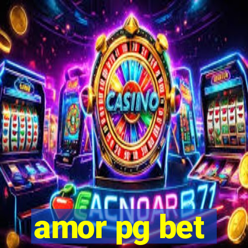 amor pg bet