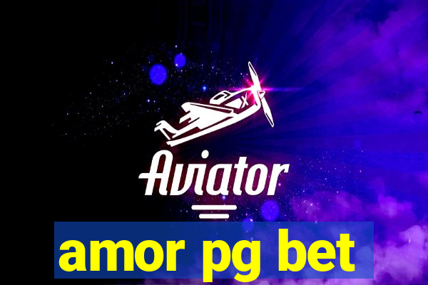 amor pg bet