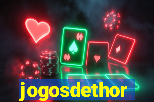 jogosdethor