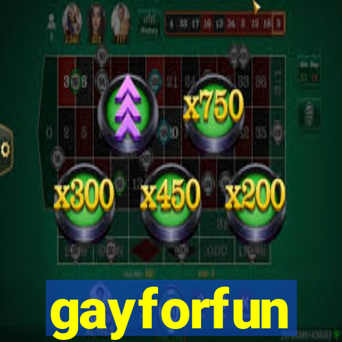 gayforfun