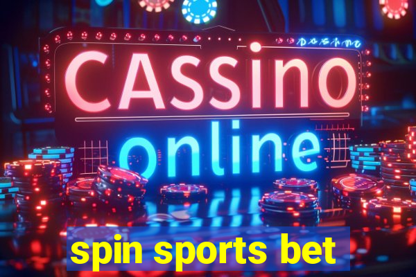 spin sports bet