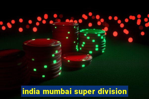 india mumbai super division