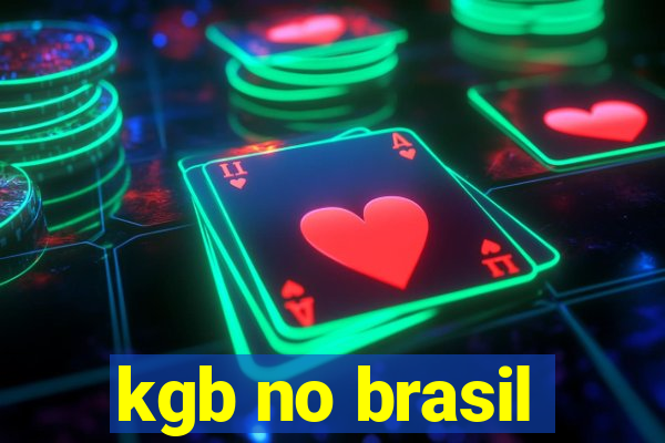 kgb no brasil