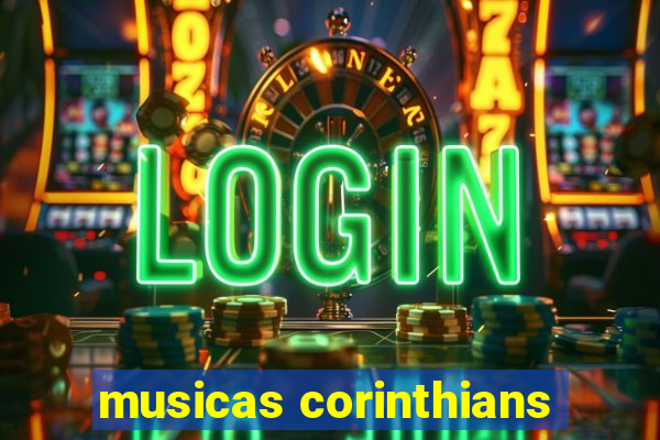 musicas corinthians