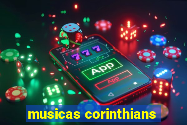 musicas corinthians