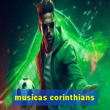 musicas corinthians