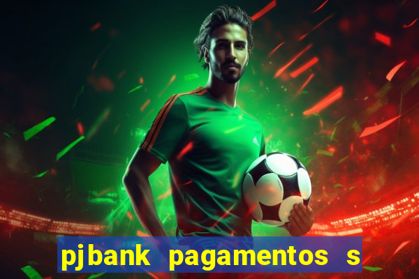 pjbank pagamentos s a 1