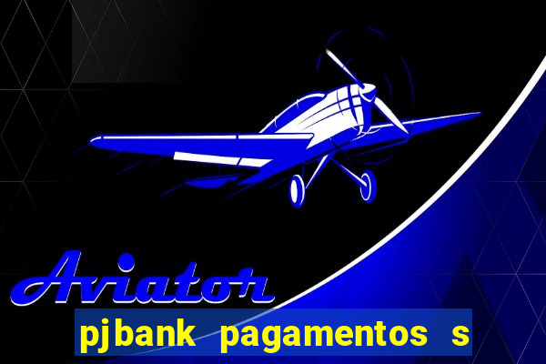 pjbank pagamentos s a 1