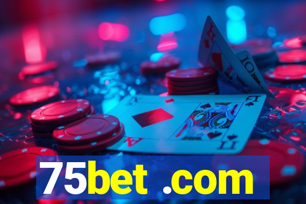 75bet .com