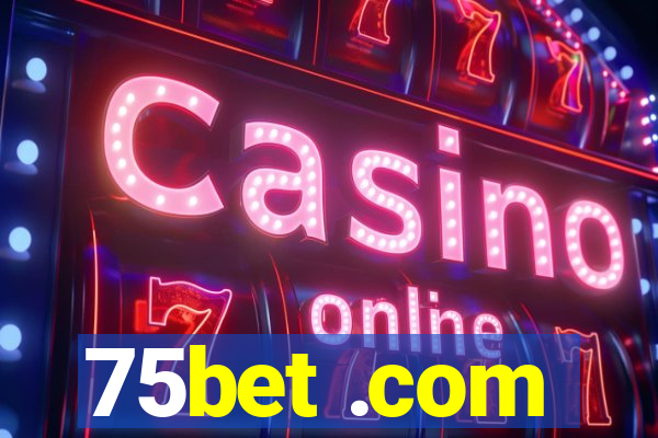 75bet .com