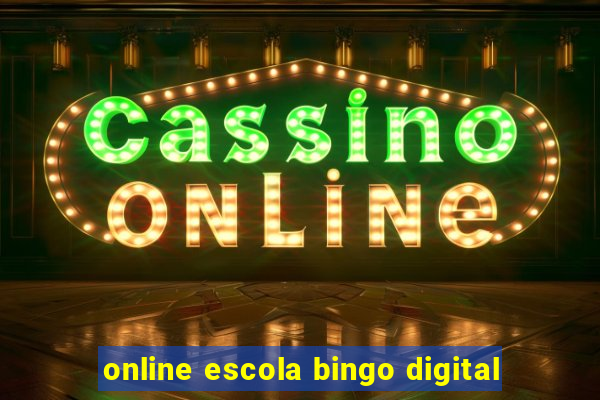 online escola bingo digital