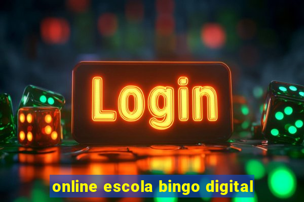 online escola bingo digital