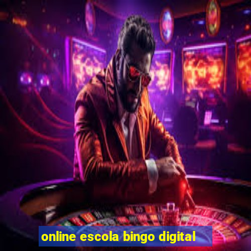 online escola bingo digital