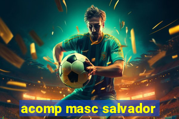 acomp masc salvador