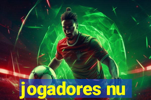 jogadores nu