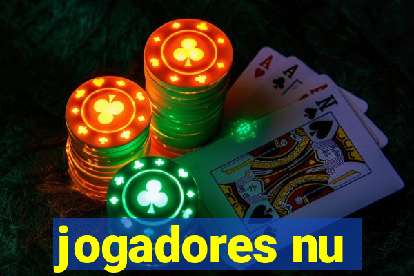 jogadores nu