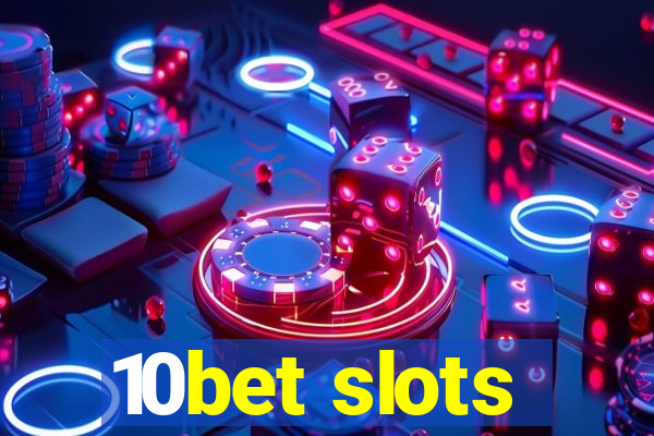 10bet slots