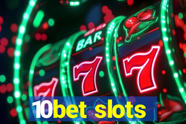 10bet slots