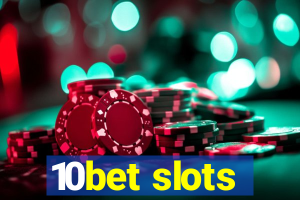 10bet slots