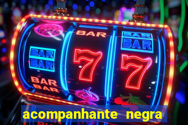 acompanhante negra s o paulo