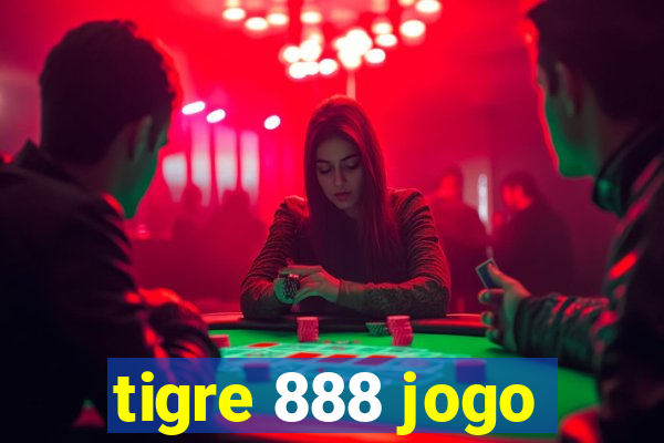 tigre 888 jogo