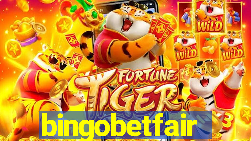 bingobetfair