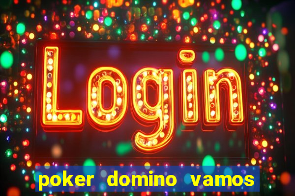 poker domino vamos penghasil uang