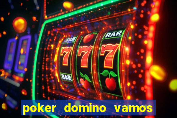 poker domino vamos penghasil uang