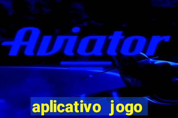 aplicativo jogo ganhar dinheiro