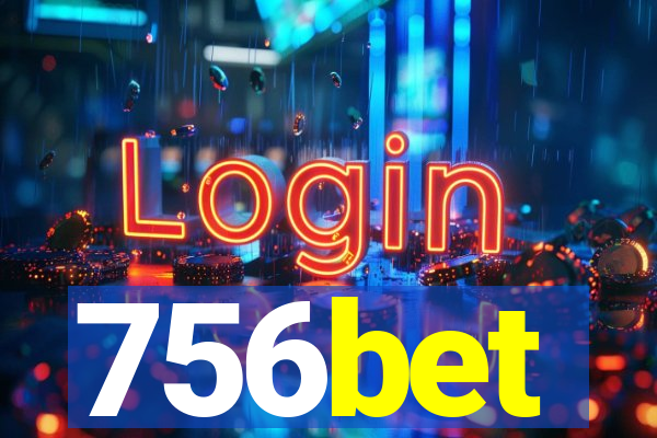 756bet