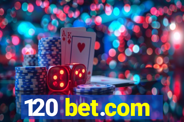 120 bet.com