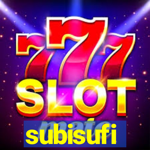 subisufi